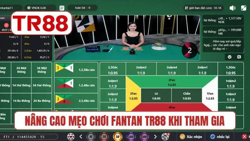 Nâng cao mẹo chơi Fantan TR88 khi tham gia