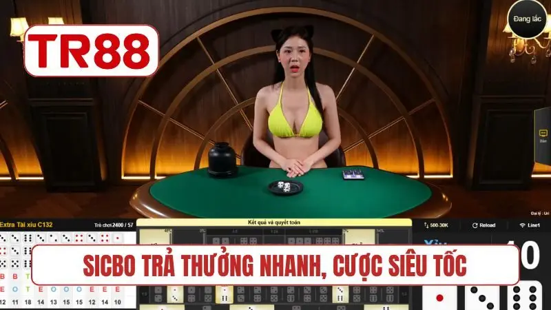 Sicbo trả thưởng nhanh, cược siêu tốc